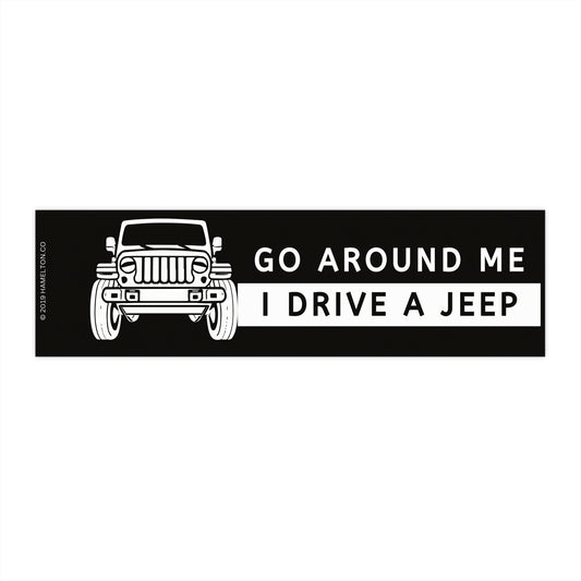 Go Around Me Jeep Bumper Sticker