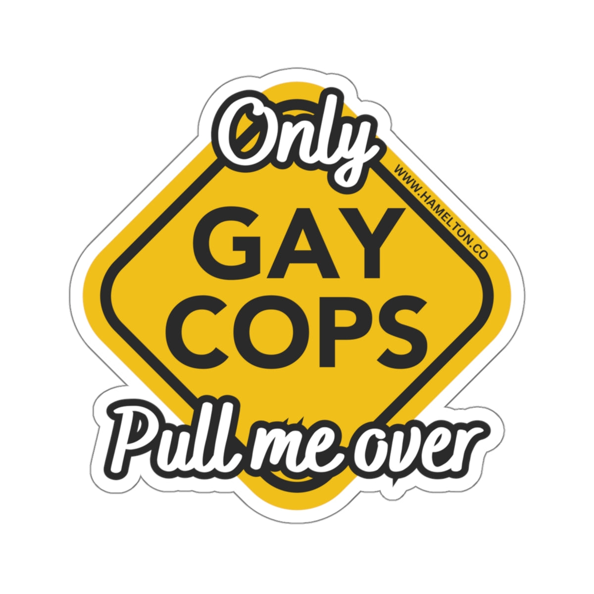 Only Gay Cops 6 Inch Window Decal