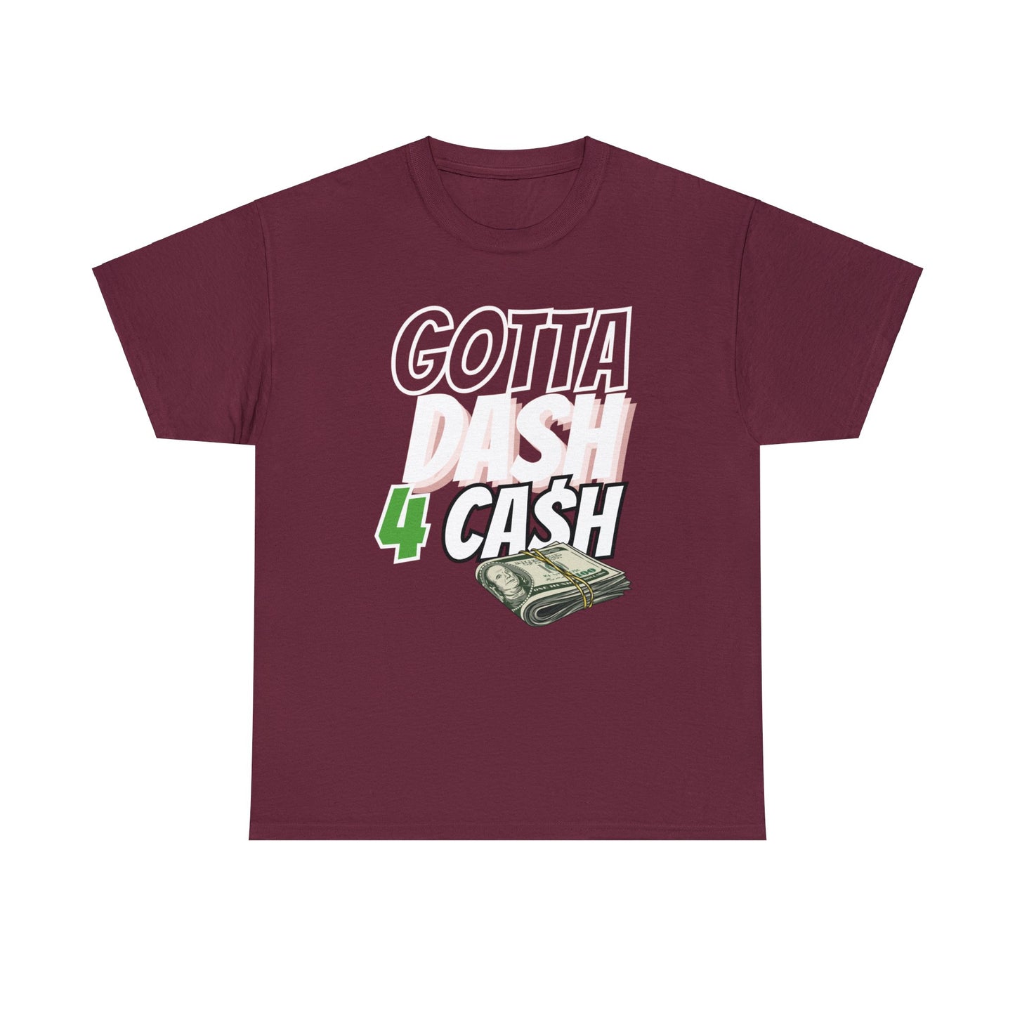 Gotta Dash For Cash Tee