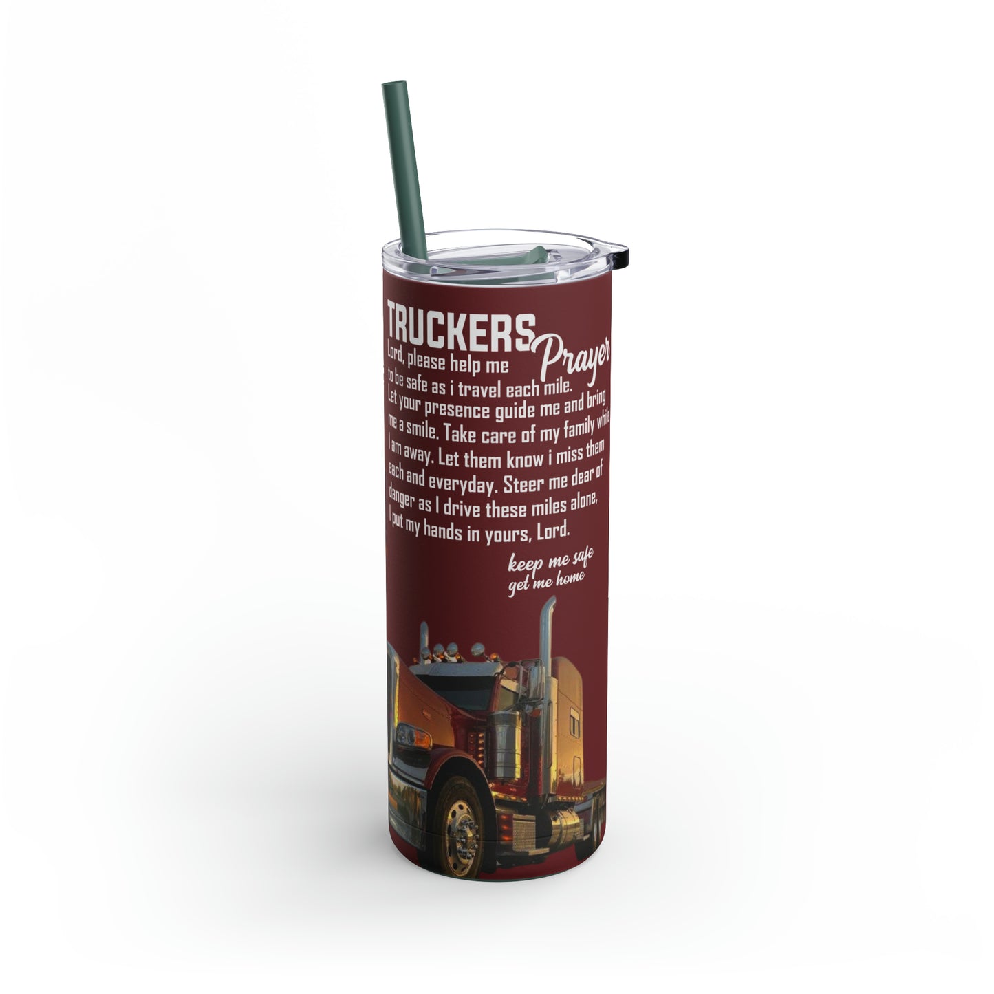 Truckers Prayer Skinny Matte Tumbler, 20oz