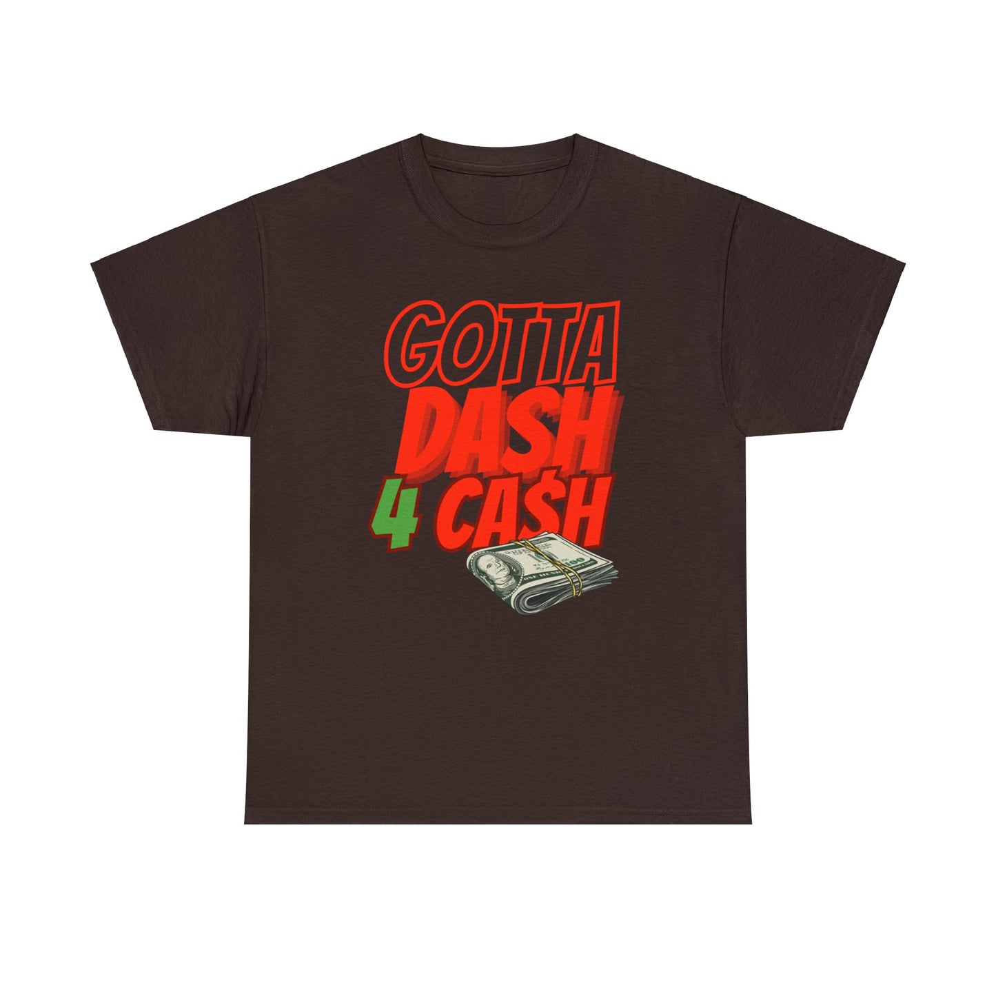 Gotta Dash For Cash Tee